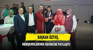 Başkan Öztaş, Hemşehrilerinin Sevincini Paylaşıyor