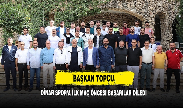 Başkan Topçu, Dinar Spor’a İlk Maç Öncesi Başarılar Diledi