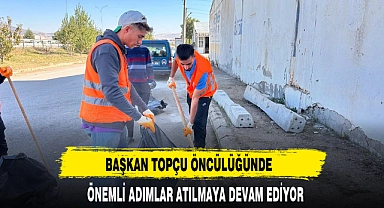 BAŞKAN TOPÇU ÖNCÜLÜĞÜNDE ÖNEMLİ ADIMLAR ATILMAYA DEVAM EDİYOR