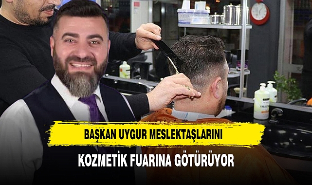 Başkan Uygur Meslektaşlarını Kozmetik Fuarına Götürüyor