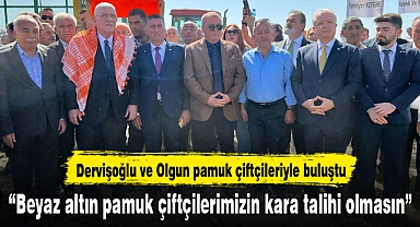 “Beyaz altın pamuk çiftçilerimizin kara talihi olmasın”