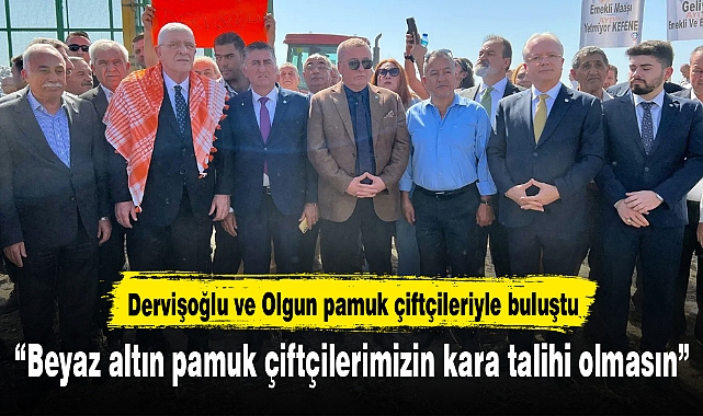 “Beyaz altın pamuk çiftçilerimizin kara talihi olmasın”