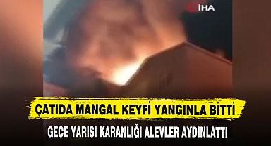 ÇATIDA MANGAL KEYFİ YANGINLA BİTTİ