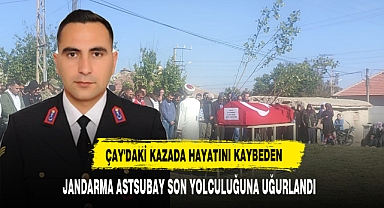 Çay'daki Kazada Hayatını Kaybeden Jandarma Astsubay Son Yolculuğuna Uğurlandı