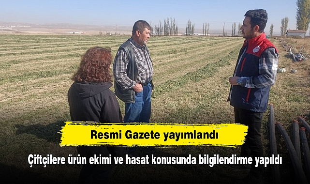 Çiftçilere ürün ekimi ve hasat konusunda bilgilendirme yapıldı