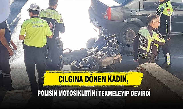 Çılgına Dönen Kadın, Polisin Motosikletini Tekmeleyip Devirdi