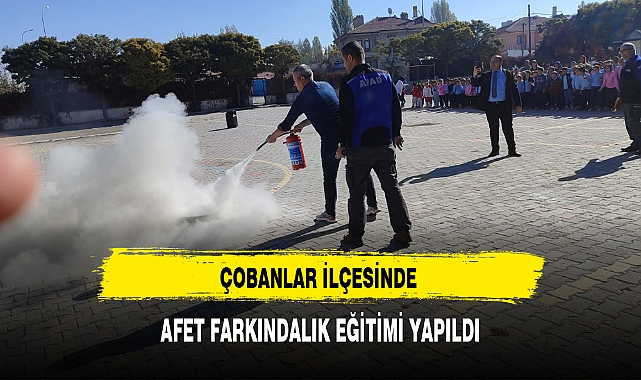 ÇOBANLAR İLÇESİNDE AFET FARKINDALIK EĞİTİMİ YAPILDI