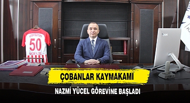 Çobanlar Kaymakamı Nazmi Yücel Görevine Başladı