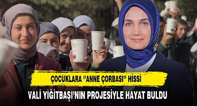 Çocuklara ‘’Anne Çorbası’’ Hissi Vali Yiğitbaşı’nın Projesiyle Hayat Buldu