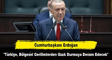 Cumhurbaşkanı Erdoğan: