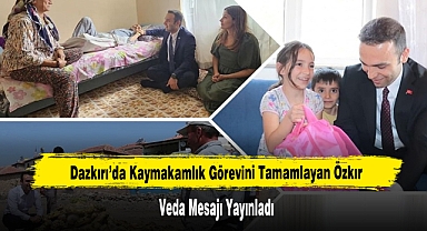 Dazkırı’da Kaymakamlık Görevini Tamamlayan Özkır Veda Mesajı Yayınladı