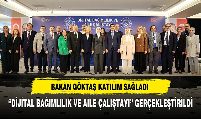 "DİJİTAL BAĞIMLILIK VE AİLE ÇALIŞTAYI" GERÇEKLEŞTİRİLDİ