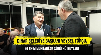 Dinar'da 19 Ekim Muhtarlar Günü Kutlandı