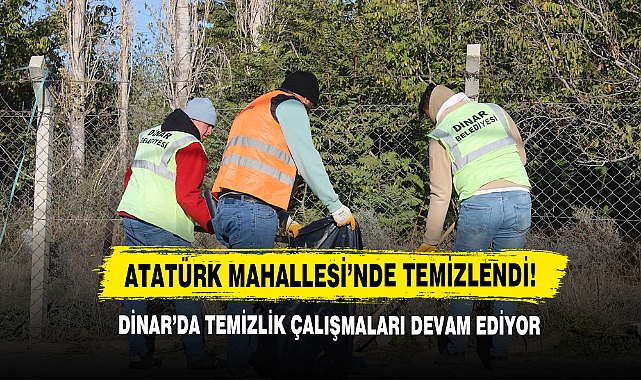 Dinar’da Temizlik Çalışmaları Devam Ediyor