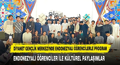 Diyanet Gençlik Merkezi'nde Endonezyalı Öğrencilerle Program