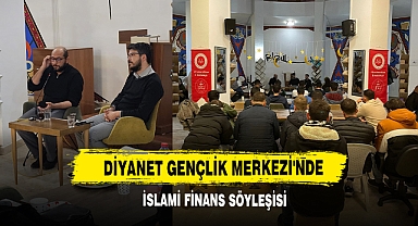 Diyanet Gençlik Merkezi'nde İslami Finans Söyleşisi
