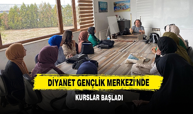 Diyanet Gençlik Merkezi'nde Kurslar Başladı