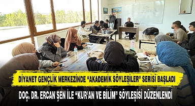 Diyanet Gençlik Merkezinde “Akademik Söyleşiler” Serisi Başladı