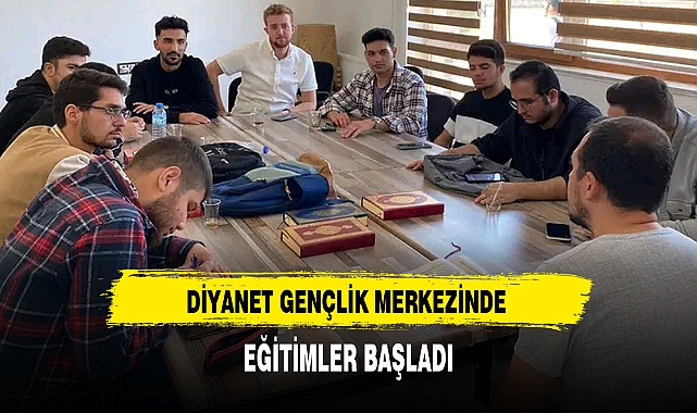 DİYANET GENÇLİK MERKEZİNDE EĞİTİMLER BAŞLADI
