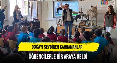 Doğayı Sevdiren Kahramanlar Öğrencilerle Bir Araya Geldi