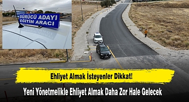 Ehliyet Almak İsteyenler Dikkat!