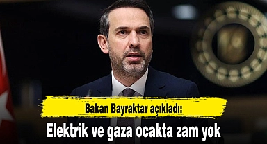 Elektrik ve gaza ocakta zam yok