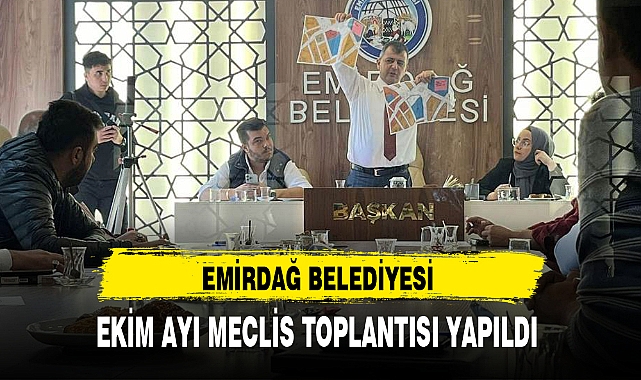 EMİRDAĞ BELEDİYESİ EKİM AYI MECLİS TOPLANTISI YAPILDI