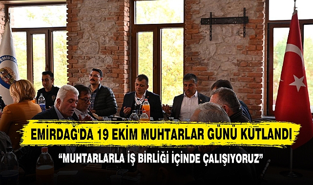 Emirdağ'da 19 Ekim Muhtarlar Günü Kutlandı