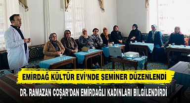 Emirdağ Kültür Evi’nde Seminer Düzenlendi