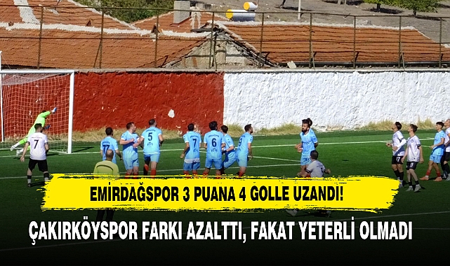 EMİRDAĞSPOR 3 PUANA 4 GOLLE UZANDI!
