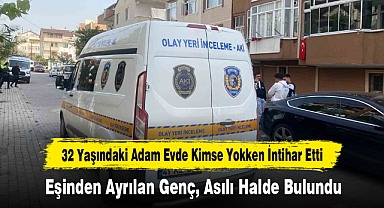 Eşinden Ayrılan Genç, Asılı Halde Bulundu