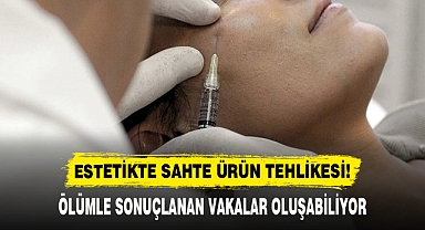 ESTETİKTE SAHTE ÜRÜN TEHLİKESİ!