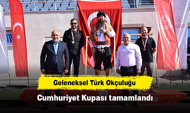 Geleneksel Türk Okçuluğu Cumhuriyet Kupası tamamlandı