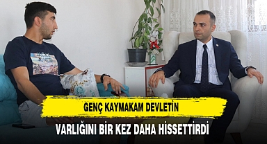 Genç Kaymakam Devletin Varlığını Bir Kez Daha Hissettirdi