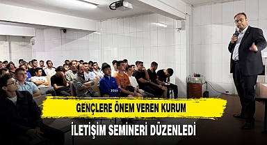 Gençlere Önem Veren Kurum İletişim Semineri Düzenledi