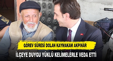 Görev Süresi Dolan Kaymakam Akpınar İlçeye Duygu Yüklü Kelimelerle Veda Etti