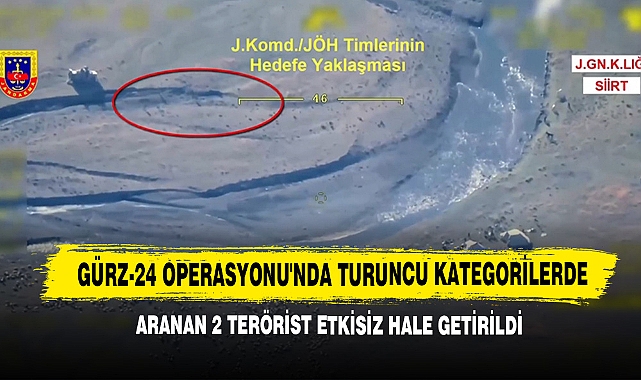 Gürz-24 Operasyonu'nda Turuncu Kategorilerde Aranan 2 Terörist Etkisiz Hale Getirildi