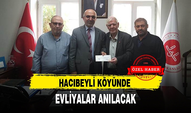 HACIBEYLİ KÖYÜNDE EVLİYALAR ANILACAK