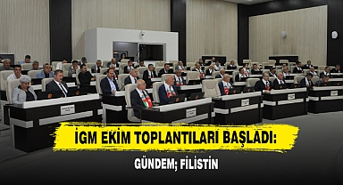 İGM Ekim Toplantıları Başladı: Gündem; Filistin