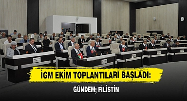 İGM Ekim Toplantıları Başladı: Gündem; Filistin