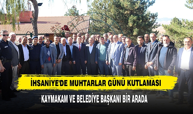 İhsaniye'de Muhtarlar Günü Kutlaması