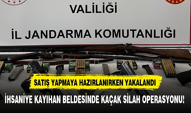 İHSANİYE KAYIHAN BELDESİNDE KAÇAK SİLAH OPERASYONU!