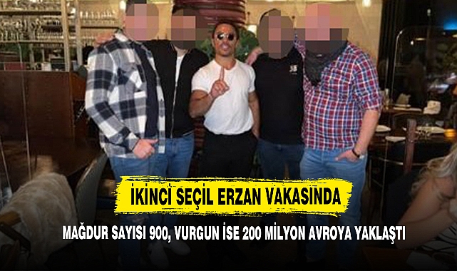 İkinci Seçil Erzan Vakasında Mağdur Sayısı 900, Vurgun İse 200 Milyon Avroya Yaklaştı
