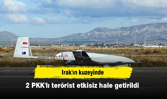 Irak'ın kuzeyinde 2 PKK'lı terörist etkisiz hale getirildi