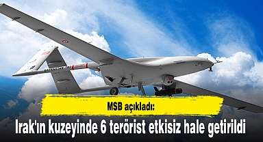 Irak'ın kuzeyinde 6 terörist etkisiz hale getirildi