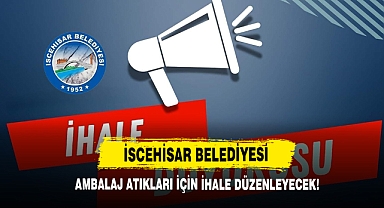 İscehisar Belediyesi Ambalaj Atıkları İçin İhale Düzenleyecek!