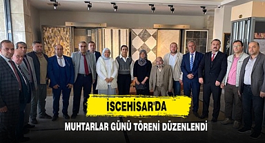 İscehisar'da Muhtarlar Günü Töreni Düzenlendi