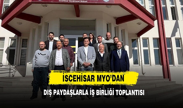 İscehisar Myo’dan Dış Paydaşlarla İş Birliği Toplantısı