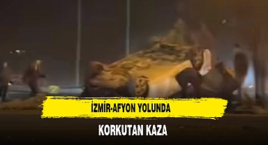 İzmir-Afyon Yolunda Korkutan Kaza