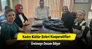Kadın Kültür Evleri Kooperatifleri Üretmeye Devam Ediyor